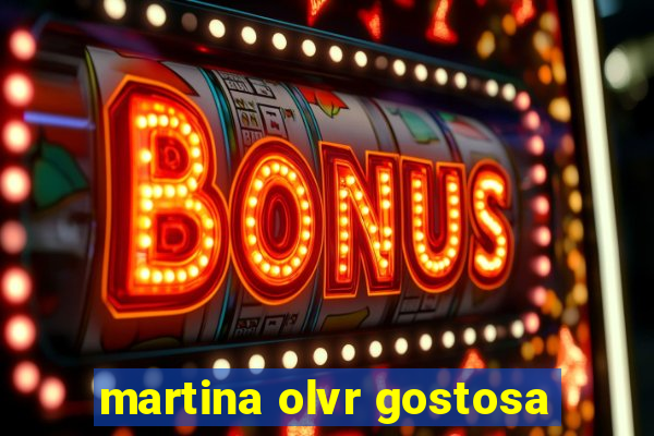 martina olvr gostosa